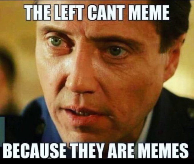 The Left Cant Meme.jpg